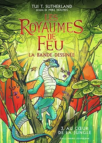 Les Royaumes de feu 3. Au coeur de la jungle
