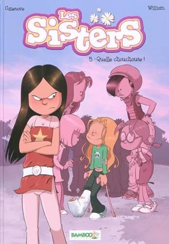Sisters 5. Quelle chouchoute!